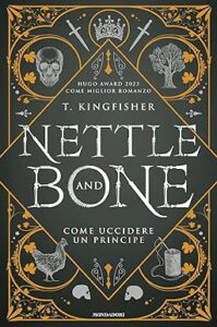 nettle and bone recensione - come uccidere un principe