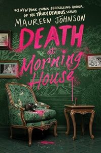 death at morning house recensione - maureen johnson