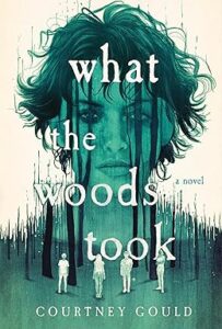 what the woods took recensione - courtney gould